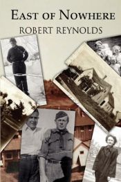 book cover of East of Nowhere by Robert R. Reynolds