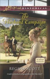 book cover of The Husband Campaign (The Master Matchmakers) by Regina Scott