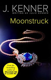 book cover of Moonstruck (Harlequin Blaze #514) by Julie Kenner