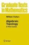 Algebraic topology : a first course