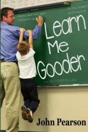 book cover of Learn Me Gooder by John Pearson