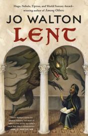 book cover of Lent by Jo Walton