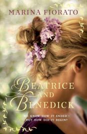 book cover of Beatrice and Benedick by Marina Fiorato