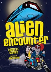 book cover of Alien encounter by Pamela F. Service