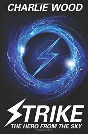 book cover of Strike: The Hero From The Sky by Charlie Woods