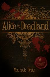 book cover of Alice in Deadland by Mainak Dhar