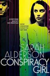 book cover of Conspiracy Girl by Sarah Alderson