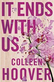 book cover of It Ends with Us by Colleen Hoover