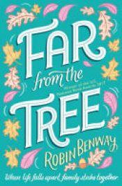 book cover of Far from the Tree by Robin Benway