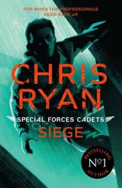 book cover of Special Forces Cadets 1: Siege by Chris Ryan