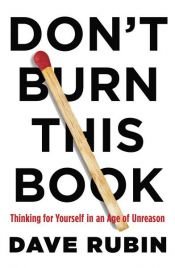 book cover of Don't Burn This Book by Dave Rubin