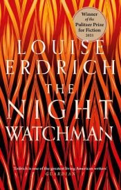 book cover of The Night Watchman by Louise Erdrich