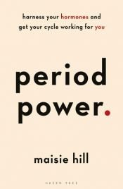 book cover of Period Power by Maisie Hill