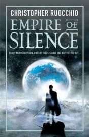 book cover of Empire of Silence by Christopher Ruocchio