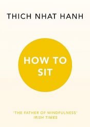 book cover of How to Sit by Thich Nhat Hanh