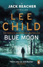 book cover of Blue Moon by Lee Child