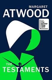 book cover of The Testaments: WINNER OF THE BOOKER PRIZE 2019 (The Handmaid's Tale) (English Edition) by Margaret Atwood