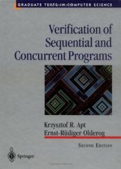 book cover of Verification of Sequential and Concurrent Programs (Texts and Monographs in Computer Science) by Ernst-Rüdiger Olderog|Krzysztof R. Apt