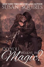 book cover of Do You Believe in Magic? (The MAGIC series Book 1) by Susan Squires