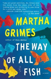 book cover of The Way of All Fish by Martha Grimes
