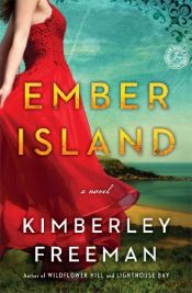 book cover of Ember Island: A Novel by Kimberley Freeman