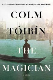 book cover of The Magician by Colm Toibin