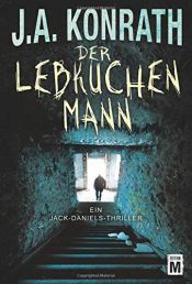 book cover of Der Lebkuchenmann (Ein Jack-Daniels-Thriller, Band 1) by J.A. Konrath