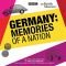 Germany: The Memories of a Nation