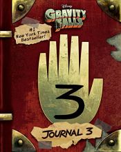 book cover of Gravity Falls: Journal 3 by Alex Hirsch|Rob Renzetti