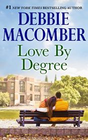 book cover of Love By Degree (Harlequin Romance, No. 2835) by Debbie Macomber