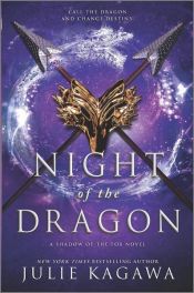 book cover of Night of the Dragon by Julie Kagawa