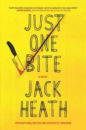 book cover of Just One Bite by Jack Heath