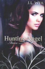 book cover of Hunting Angel by J. L. Weil