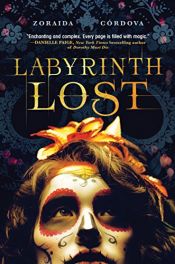 book cover of Labyrinth Lost by Zoraida Cordova