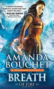book cover of Breath of Fire (The Kingmaker Chronicles) by Amanda Bouchet