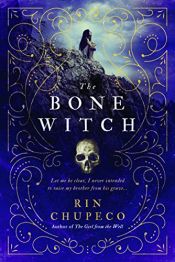 book cover of The Bone Witch by Rin Chupeco