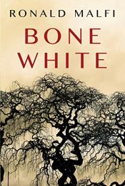book cover of Bone White by Ronald Malfi