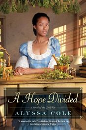 book cover of A Hope Divided (The Loyal League Book 2) by Alyssa Cole