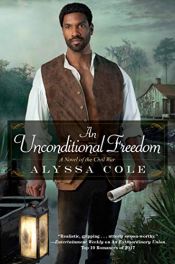 book cover of An Unconditional Freedom (The Loyal League Book 3) by Alyssa Cole