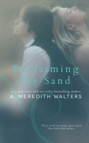 book cover of Reclaiming the Sand by A. Meredith Walters
