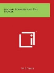 book cover of Michael Robartes and the Dancer by W. B. Yeats