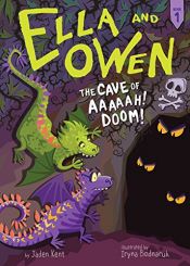 book cover of Ella and Owen 1: The Cave of Aaaaah! Doom! by Jaden Kent