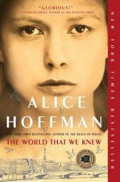 book cover of The World That We Knew by Alice Hoffman