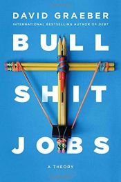 book cover of Bullshit Jobs: A Theory by David Graeber
