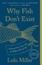 Why Fish Don't Exist