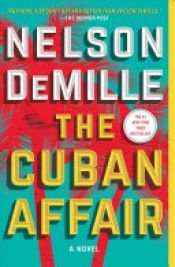 book cover of The Cuban Affair by Nelson DeMille
