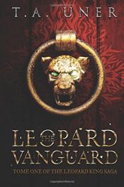 book cover of The Leopard Vanguard by T.A. Uner