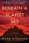 Beneath a Scarlet Sky: A Novel