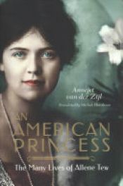 book cover of An American Princess by Annejet van der Zijl