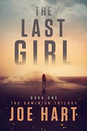 book cover of The Last Girl (The Dominion Trilogy Book 1) by Joe Hart